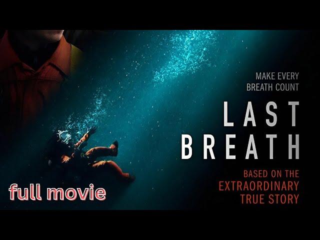 Last Breath" (2025) Full Movie | Survival Thriller | True Story of Chris Lemons 