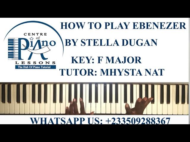 HOW TO PLAY "EBENEZER" or YESU Y3 MADE NYINAA---STELLA DUGAN---KEY F