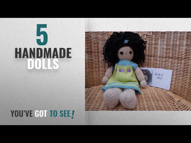 Top 10 Handmade Dolls [2018]: Handmade doll hand knitted 12" doll, black hair doll, brown hair