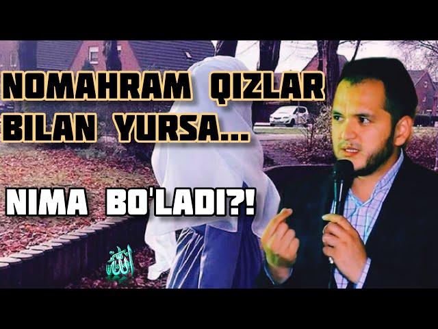 Nomahram qizlar bilan yursa nima bo'ladi?  | Sardor domla.#islomuz #maruzalar #alloh #bismillah