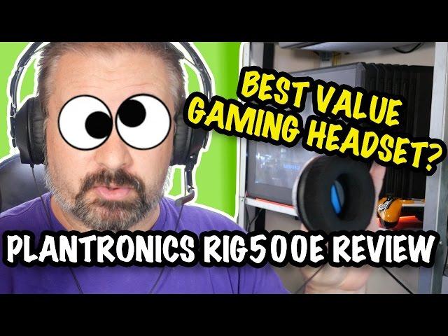 REVIEW - Best Value Gaming Headset? RIG 500 from Plantronics