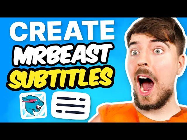 How to Create Subtitles Like MrBeast