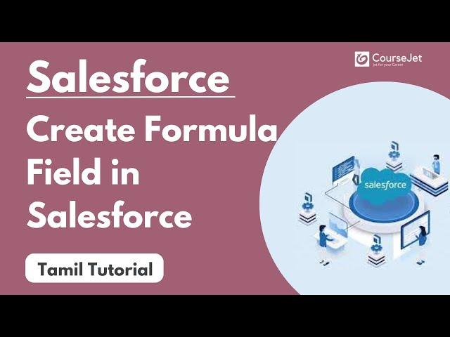 How to Create Formula Fields in Salesforce | Salesforce Tutorial | Lec - 18