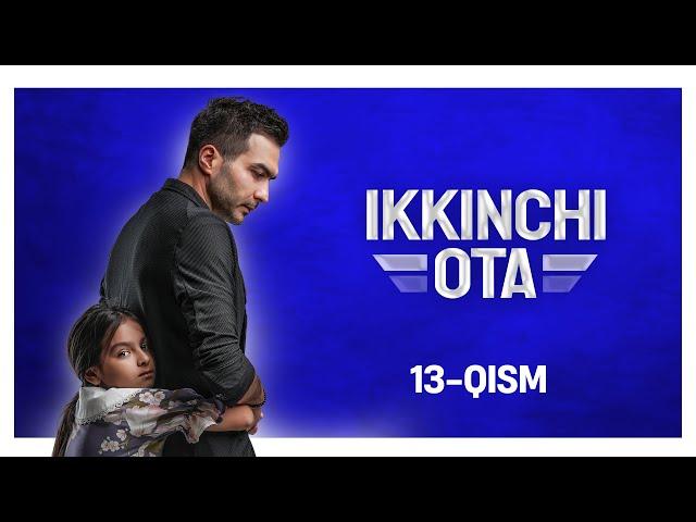 Ikkinchi ota 13-qism