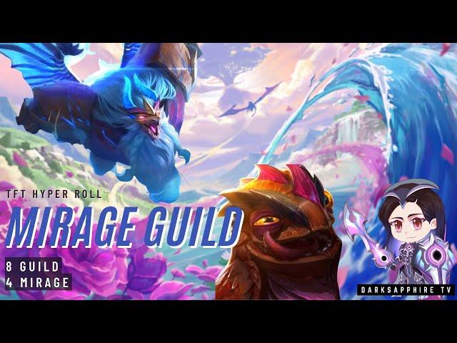 GUILD MIRAGE | TFT HYPERROLL 7.5 Dragonlands | Teamfight Tactics