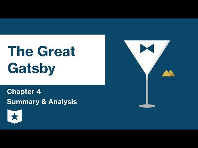 The Great Gatsby  | Chapter 4 Summary & Analysis | F. Scott Fitzgerald