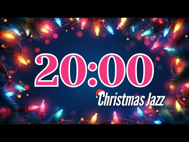 20 MINUTE CHRISTMAS ️ COUNTDOWN TIMER | Cozy Jazz Ambience  | STUDYING  / CLASSROOM / CLEANING 