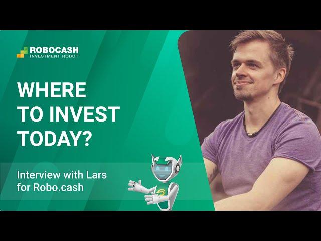 Where to invest today? Meeting Lars at Robo.cash