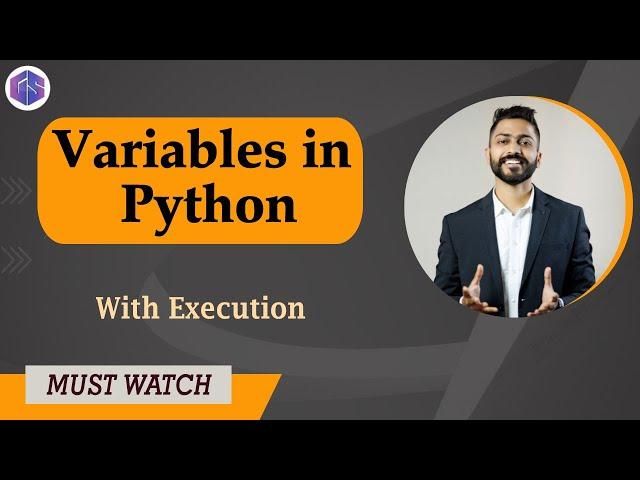 Lec-3: Variables in Python  with Execution | Python Programming