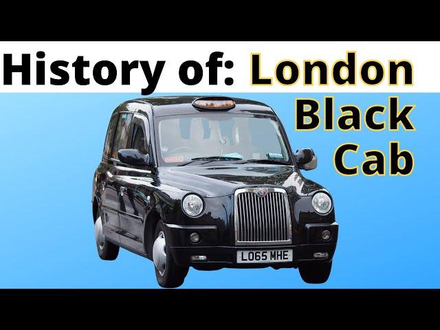 A Far Too Brief History of The London Black Cab