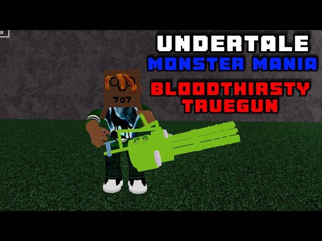 THE BLOODTHIRSTY TRUEGUN… [INSANE DMG] (Undertale Monster Mania)