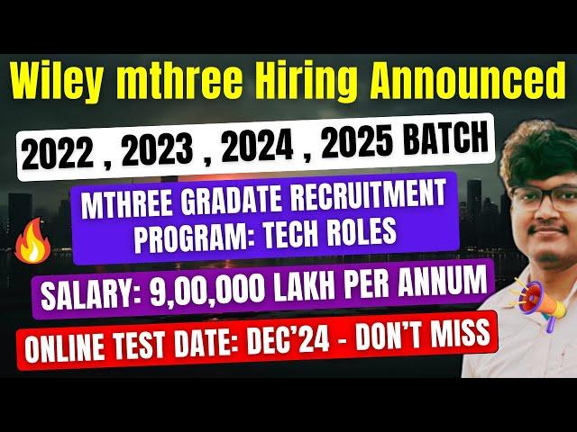 Finally Wiley mthree Biggest Hiring Announced | Mthree OFF Campus Drive For 2025 , 2024 , 2023 Batch