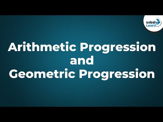 Arithmetic Progression and Geometric Progression | Don't Memorise | (GMAT/GRE/CAT/Bank PO/SSC CGL)