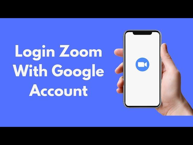 How to Login Zoom With Google Account (2021)