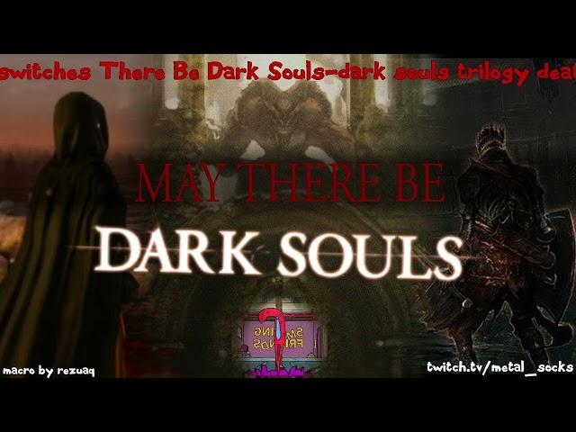 RAW Socks VoD (1) May There Be Dark Souls!