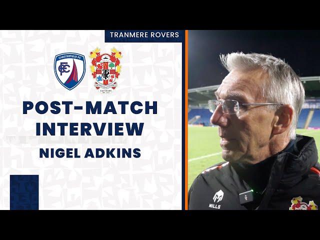 Post-Match | Nigel Adkins reacts to Chesterfield defeat