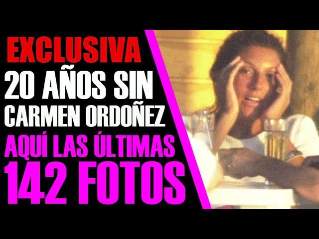 20 AÑOS SIN CARMINA ORDOÑEZ: AQUÍ LAS ÚLTIMAS 142 FOTOS.