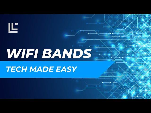 WiFi Bands - Tech Made Easy