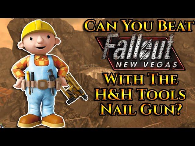 Can You Beat Fallout: New Vegas With The H&H Tools Nail Gun?