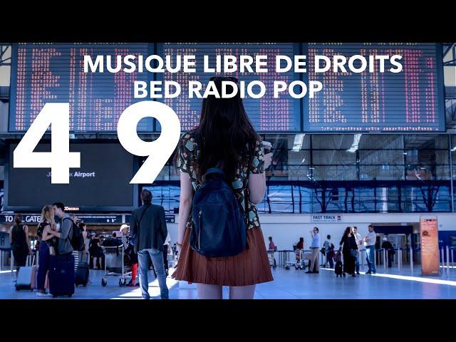 BED RADIO GRATUIT49 MUSIQUE LIBRE DE DROIT POP TELECHARGEMENT BED GRATUIT POUR VOS MONTAGES YOUTUBE