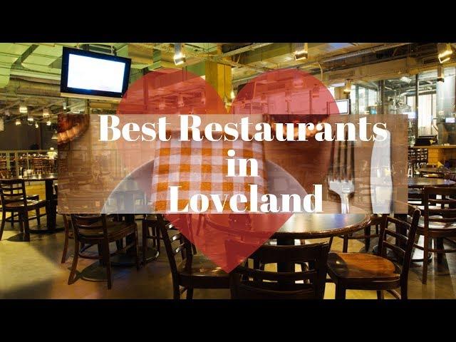 Best Restaurants in Loveland