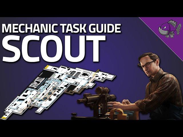 Scout - Mechanic Task Guide - Escape From Tarkov