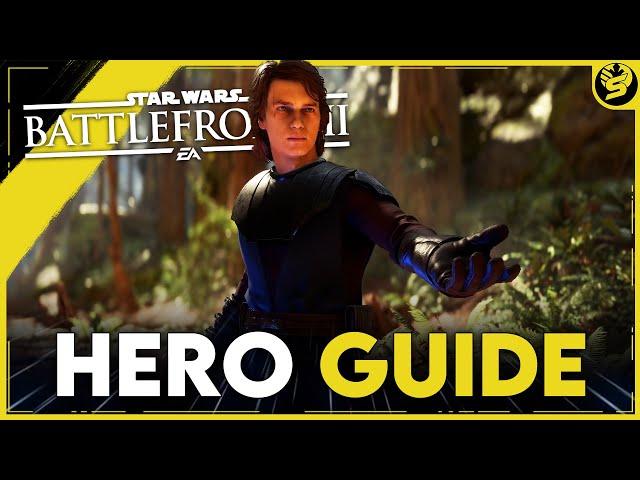 ANAKIN SKYWALKER - Updated Hero Guide (2021) - STAR WARS Battlefront 2