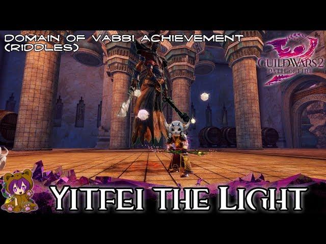 Guild Wars 2 - Yitfei the Light (Domain of Vabbi Riddle Achievement)