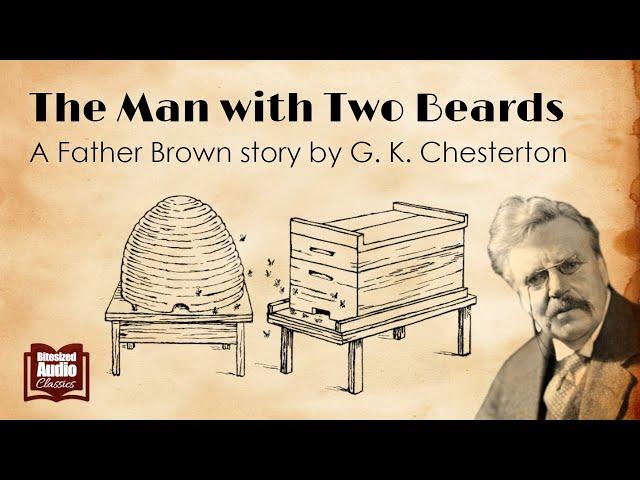 The Man With Two Beards | A Father Brown Story by G. K. Chesterton | A Bitesized Audiobook