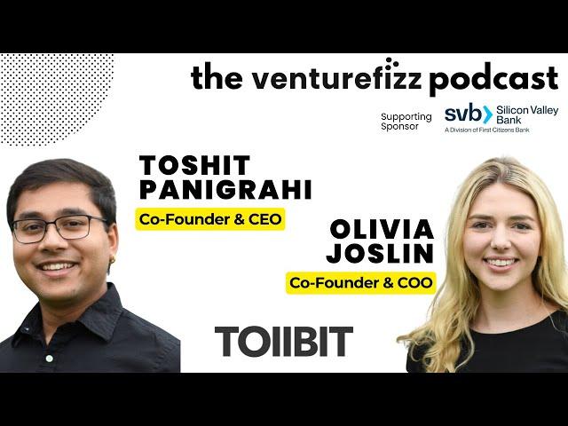 Toshit Panigrahi & Olivia Joslin, Co-Founders of TollBit - The VentureFizz Podcast