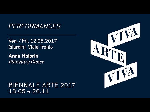 Biennale Arte 2017 - Anna Halprin (performance)