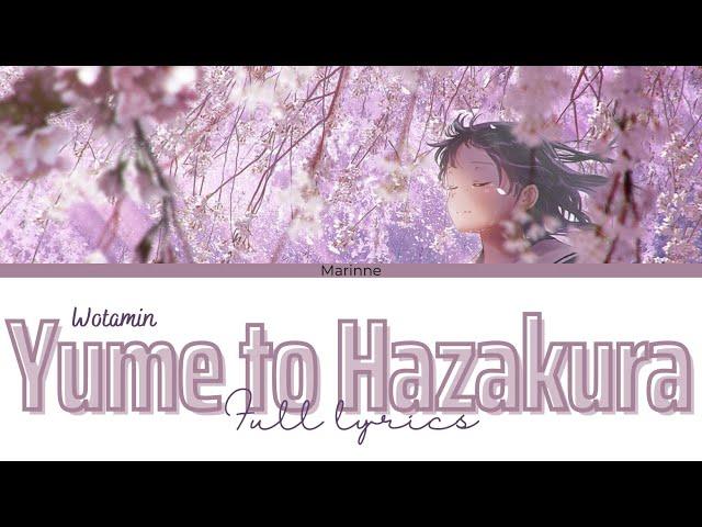 【Japanese Song】Yume to Hazakura - Wotamin『KAN/ROM/ENG』