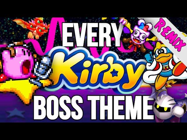 Ultimate Kirby Boss Medley (Every Song is Here Remix)