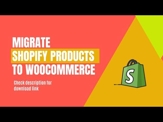 Shopify to WooCommerce migration plugin