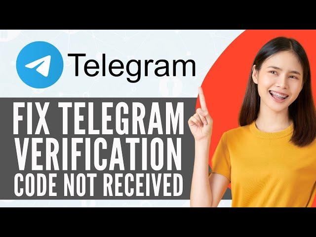 How To Fix Telegram Verification Code Not Received (Step By Step)