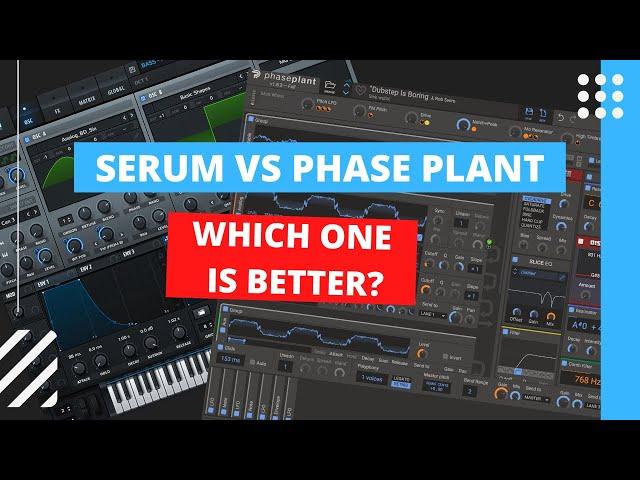 Serum Vs Phase Plant Comparison: Price, Function, Features