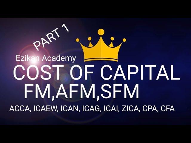 Cost of capital (Part 1)