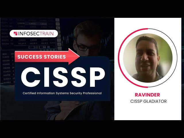 CISSP InfosecTrain Review | CISSP Success Stories | Ravinder CISSP Gladiator