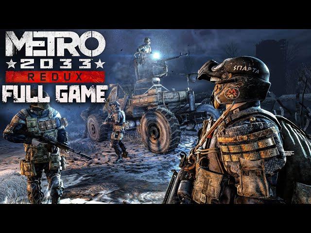 Metro 2033 Redux｜Full Game Playthrough｜4K