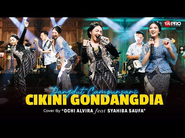 Ochi Alvira  Syahiba Saufa - Cikini Gondangdia (Dangdut Koplo Version)