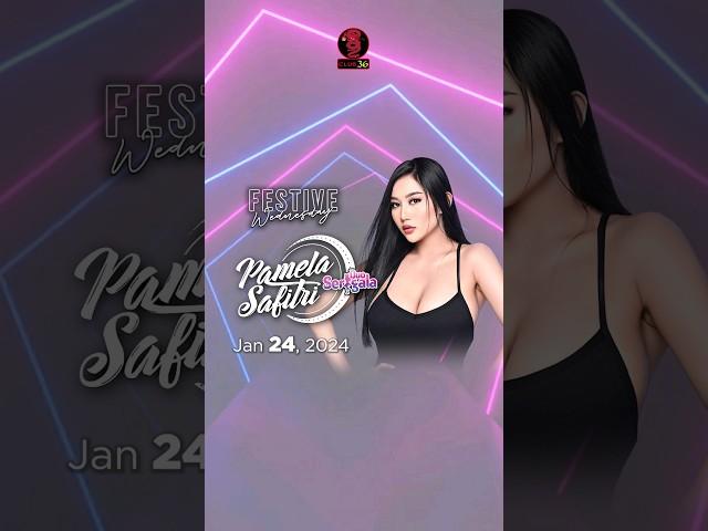 𝙋𝘼𝙈𝙀𝙇𝘼 𝙎𝘼𝙁𝙄𝙏𝙍𝙄 Experience the ultimate night out at 𝙁𝙚𝙨𝙩𝙞𝙫𝙚 𝙒𝙚𝙙𝙣𝙚𝙨𝙙𝙖𝙮 on 𝙹𝚊𝚗𝚞𝚊𝚛𝚢 𝟸𝟺, 𝟸𝟶𝟸𝟺‼️