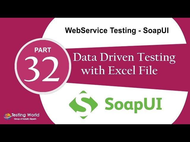 WebService Testing SoapUI: Tut-24 :Data Driven-Excel-1 |Soapui Certification +91-8743913121(100%)