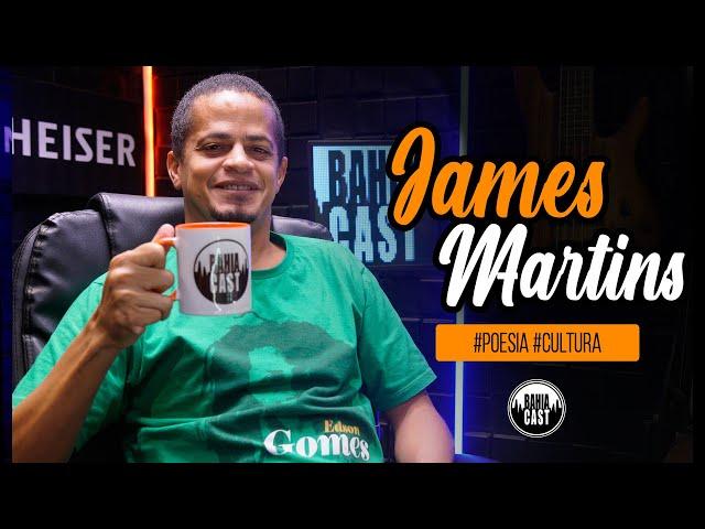 James Martins no BahiaCast #poeta