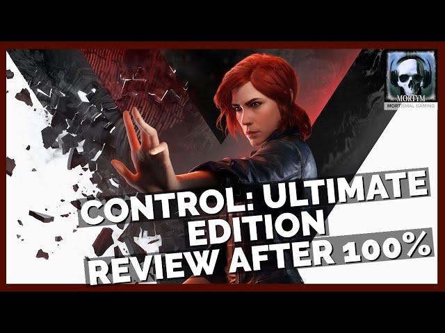 Control: Ultimate Edition - Review After 100%