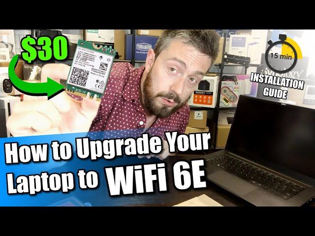 How to Upgrade Your Laptop to WiFi 6E for $30