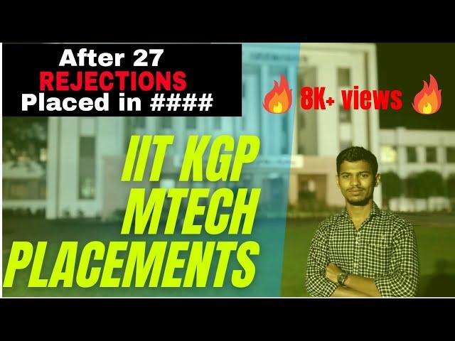 My Placement Experience at #IITKharagpur | #Placements after #Mtech at IIT