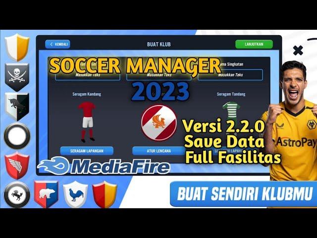 Soccer Manager 2023 Save Data Full Fasilitas versi 2.2.0