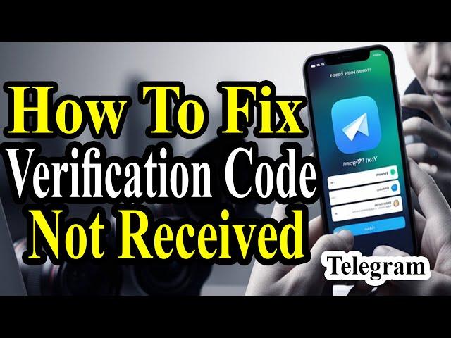 How to Fix Telegram Verification Code not Received