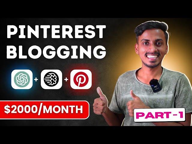 [Part-1] $2000/Month with Pinterest Blogging | Overview