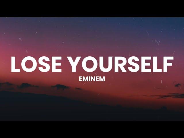 Eminem - Lose Yourself (Lyrics)